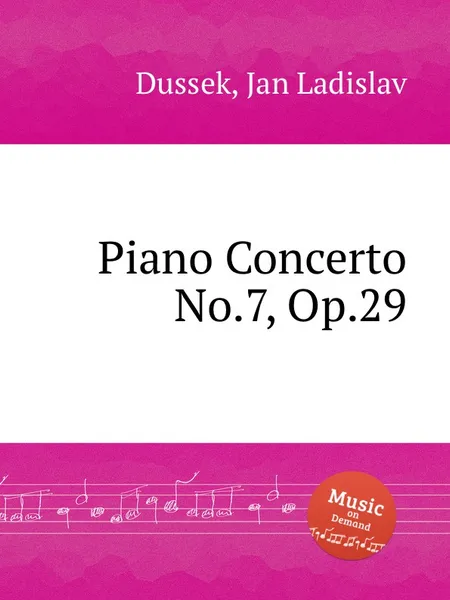 Обложка книги Piano Concerto No.7, Op.29, J.L. Dussek