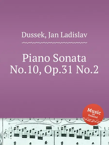 Обложка книги Piano Sonata No.10, Op.31 No.2, J.L. Dussek