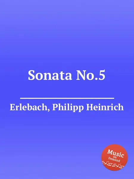 Обложка книги Sonata No.5, Ph. H. Erlebach