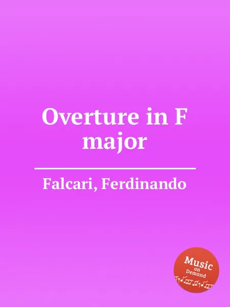 Обложка книги Overture in F major, F. Falcari