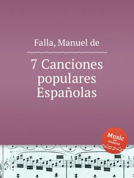 Обложка книги 7 Canciones populares Espanolas, M. de Falla