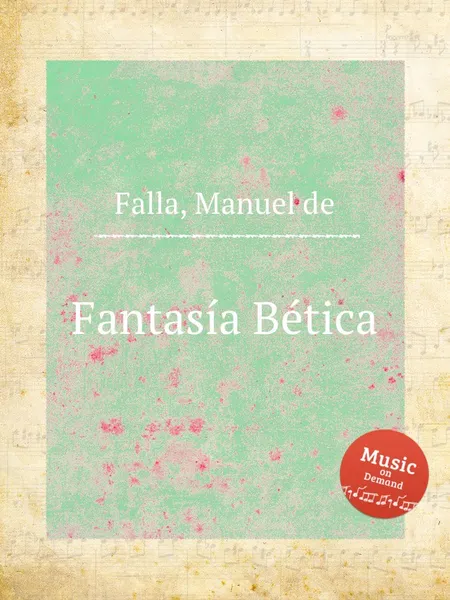 Обложка книги Fantasia Betica, M. de Falla