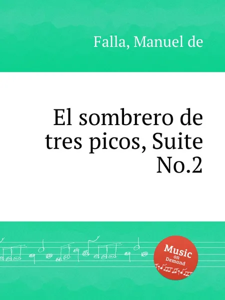 Обложка книги El sombrero de tres picos, Suite No.2, M. de Falla