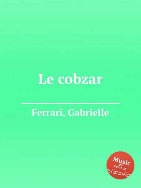 Обложка книги Le cobzar, G. Ferrari