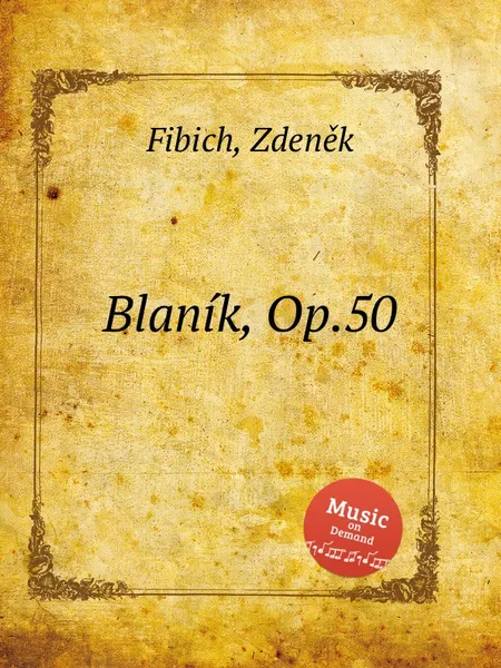 Обложка книги Blanik, Op.50, Z. Fibich