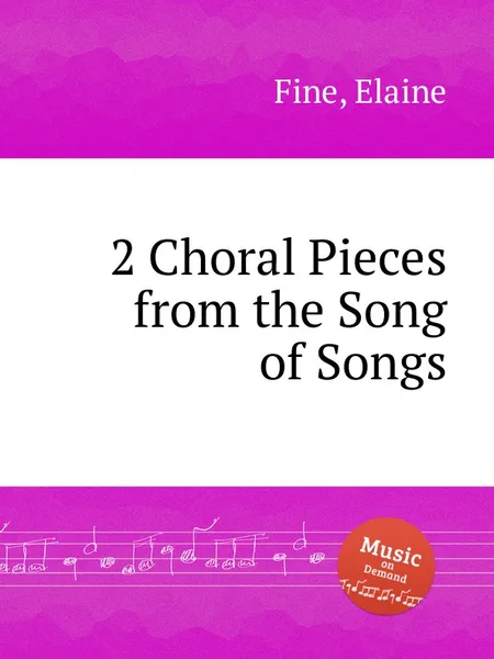 Обложка книги 2 Choral Pieces from the Song of Songs, E. Fine