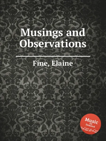 Обложка книги Musings and Observations, E. Fine