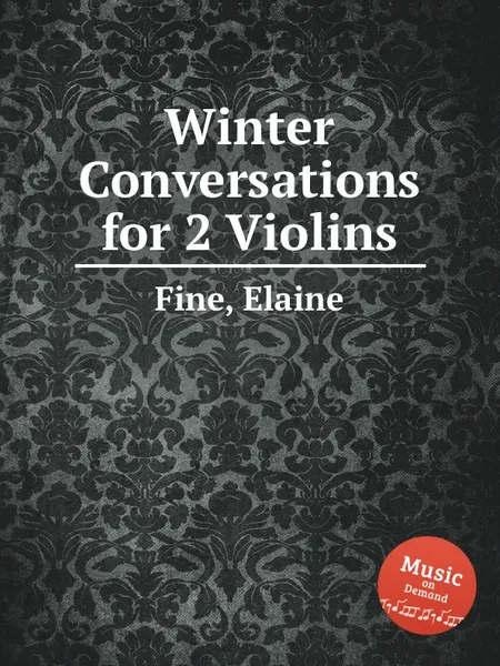 Обложка книги Winter Conversations for 2 Violins, E. Fine