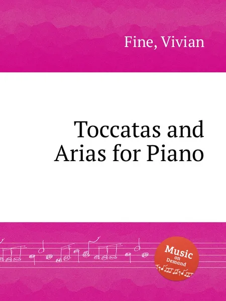 Обложка книги Toccatas and Arias for Piano, V. Fine