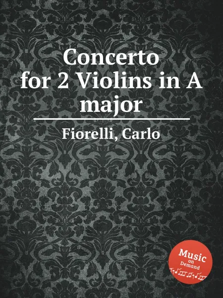 Обложка книги Concerto for 2 Violins in A major, C. Fiorelli