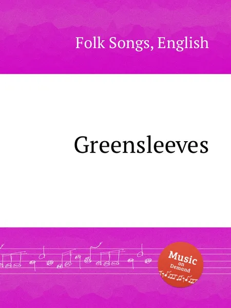 Обложка книги Greensleeves. English Folk Songs, Anonymous