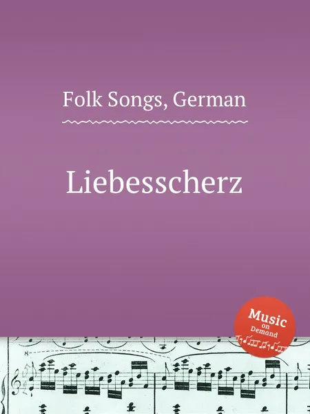 Обложка книги Liebesscherz. German Folk Songs, Anonymous