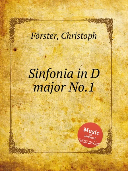 Обложка книги Sinfonia in D major No.1, C. Förster
