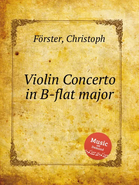 Обложка книги Violin Concerto in B-flat major, C. Förster