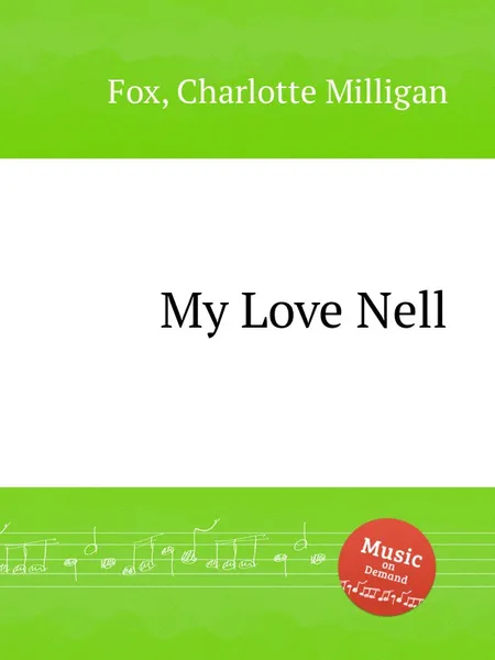 Обложка книги My Love Nell, C.M. Fox