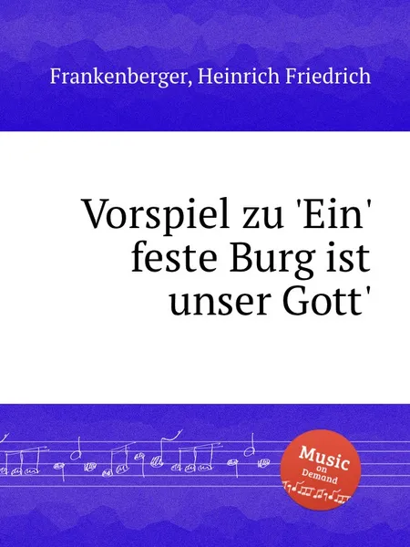 Обложка книги Vorspiel zu 'Ein' feste Burg ist unser Gott', H.F. Frankenberger