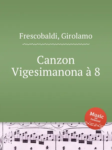 Обложка книги Canzon Vigesimanona a 8, G. Frescobaldi