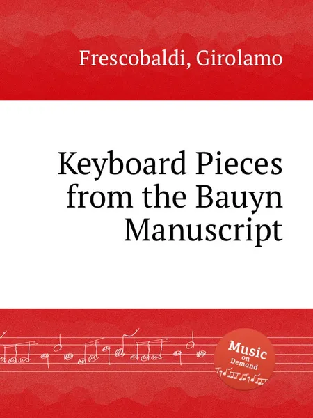 Обложка книги Keyboard Pieces from the Bauyn Manuscript, G. Frescobaldi