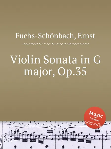 Обложка книги Violin Sonata in G major, Op.35, E. Fuchs-Schönbach