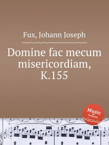 Обложка книги Domine fac mecum misericordiam, K.155, J.J. Fux