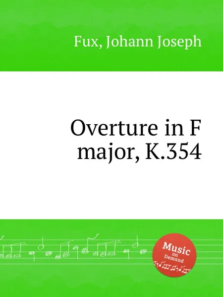 Обложка книги Overture in F major, K.354, J.J. Fux