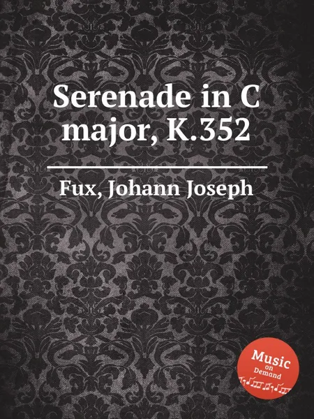 Обложка книги Serenade in C major, K.352, J.J. Fux