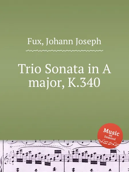 Обложка книги Trio Sonata in A major, K.340, J.J. Fux