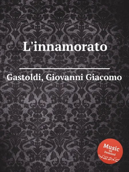 Обложка книги L'innamorato, G.G. Gastoldi