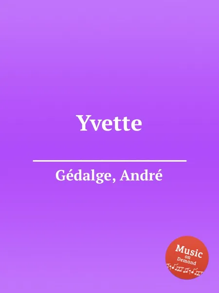 Обложка книги Yvette, A. Gedalge