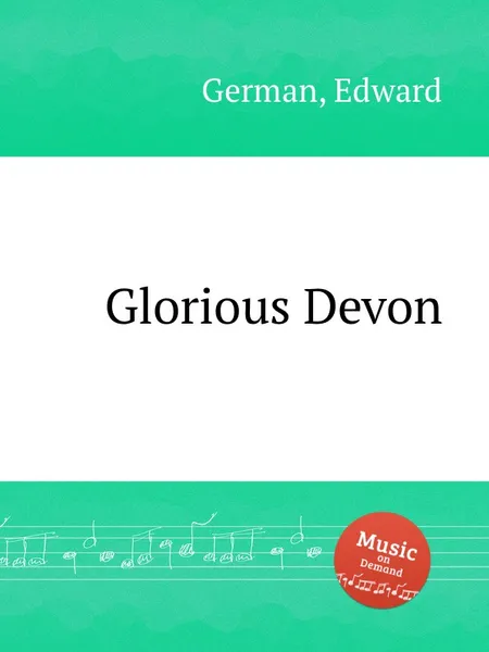 Обложка книги Glorious Devon, E. German