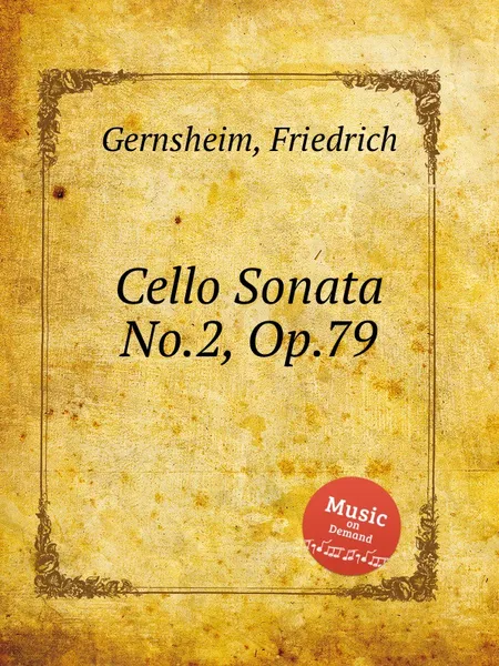 Обложка книги Cello Sonata No.2, Op.79, F. Gernsheim