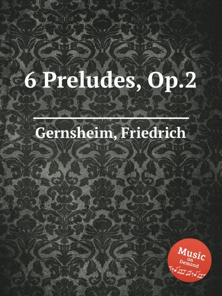 Обложка книги 6 Preludes, Op.2, F. Gernsheim