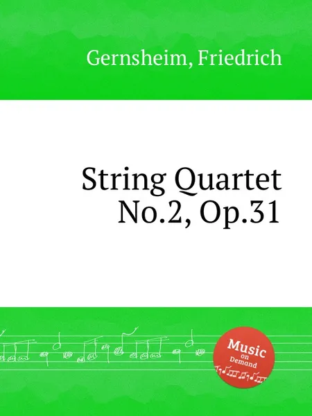 Обложка книги String Quartet No.2, Op.31, F. Gernsheim