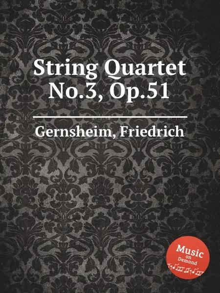 Обложка книги String Quartet No.3, Op.51, F. Gernsheim