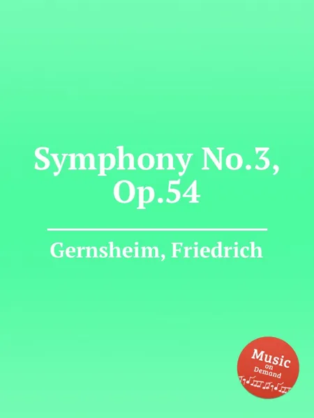 Обложка книги Symphony No.3, Op.54, F. Gernsheim