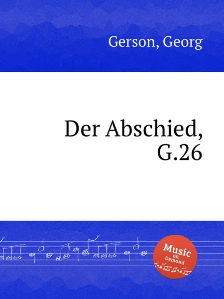 Обложка книги Der Abschied, G.26, G. Gerson