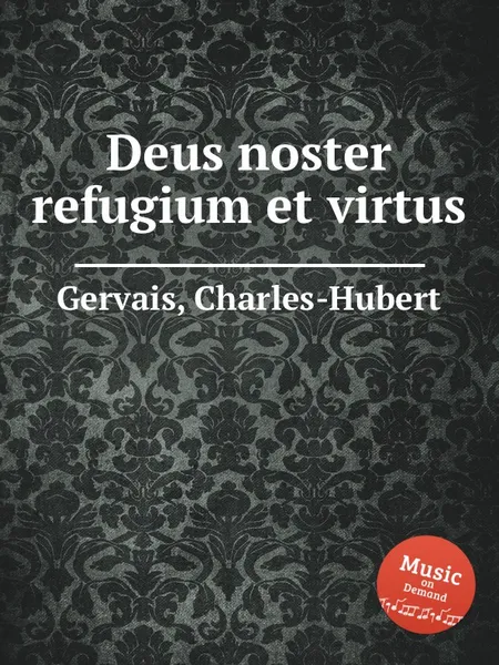 Обложка книги Deus noster refugium et virtus, Ch.H. Gervais