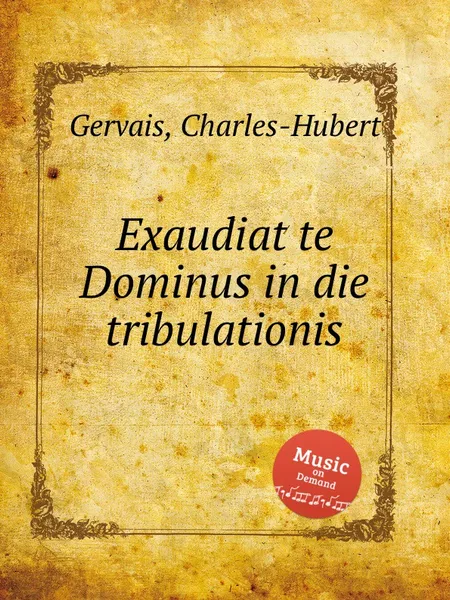 Обложка книги Exaudiat te Dominus in die tribulationis, Ch.H. Gervais