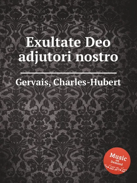 Обложка книги Exultate Deo adjutori nostro, Ch.H. Gervais