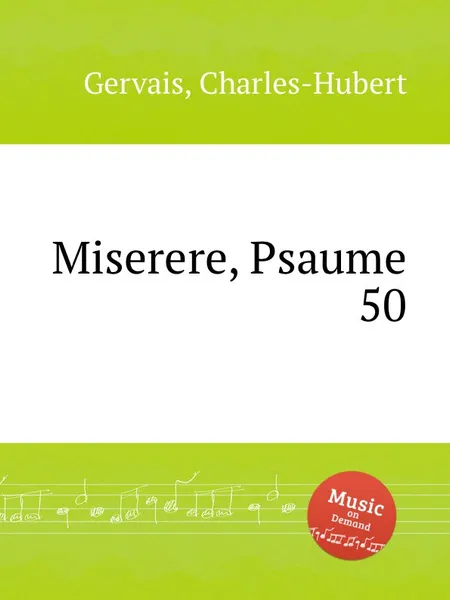 Обложка книги Miserere, Psaume 50, Ch.H. Gervais