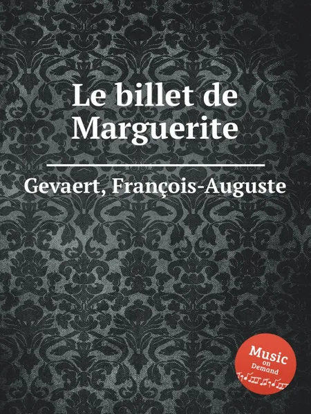 Обложка книги Le billet de Marguerite, F.A. Gevaert