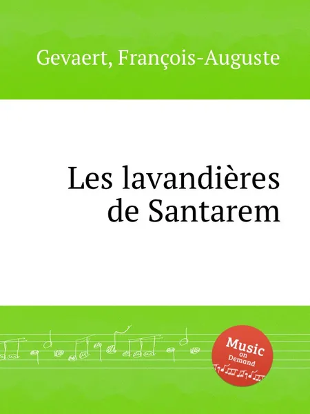 Обложка книги Les lavandieres de Santarem, F.A. Gevaert