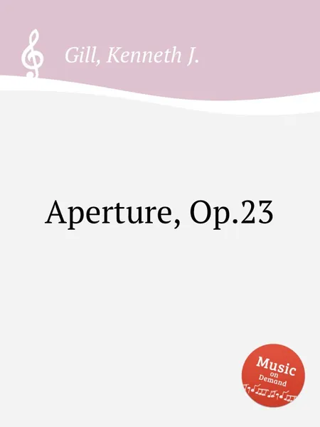 Обложка книги Aperture, Op.23, K.J. Gill