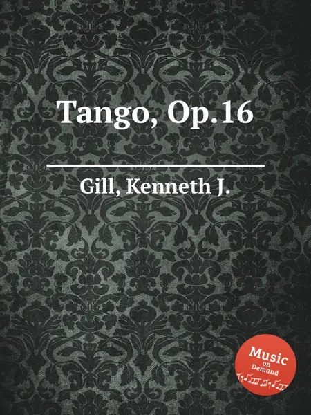 Обложка книги Tango, Op.16, K.J. Gill