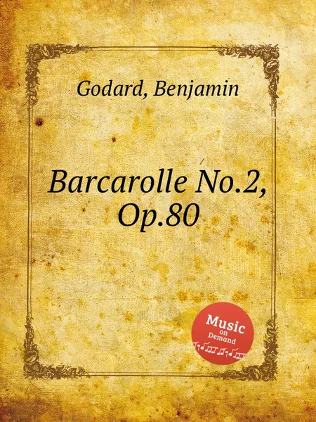 Обложка книги Barcarolle No.2, Op.80, B. Godard