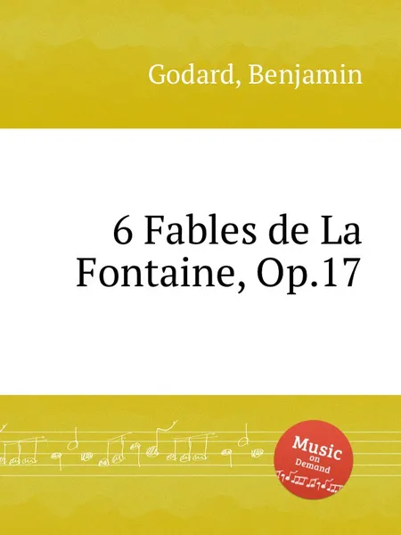 Обложка книги 6 Fables de La Fontaine, Op.17, B. Godard