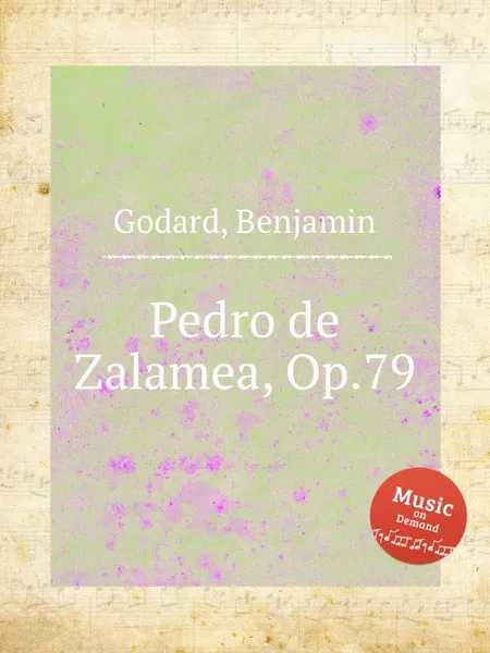 Обложка книги Pedro de Zalamea, Op.79, B. Godard