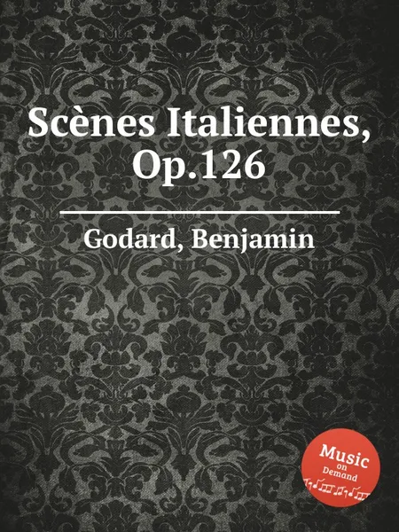 Обложка книги Scenes Italiennes, Op.126, B. Godard