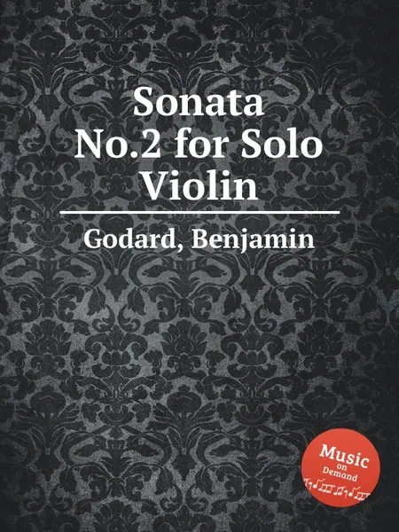 Обложка книги Sonata No.2 for Solo Violin, B. Godard