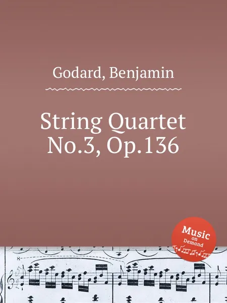 Обложка книги String Quartet No.3, Op.136, B. Godard